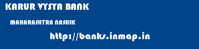 KARUR VYSYA BANK  MAHARASHTRA NASHIK    banks information 